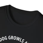 T-Shirt — "My Dog Growls at You Because I Can't" Cute French Bulldog & Chihuahua Graphic Tee
