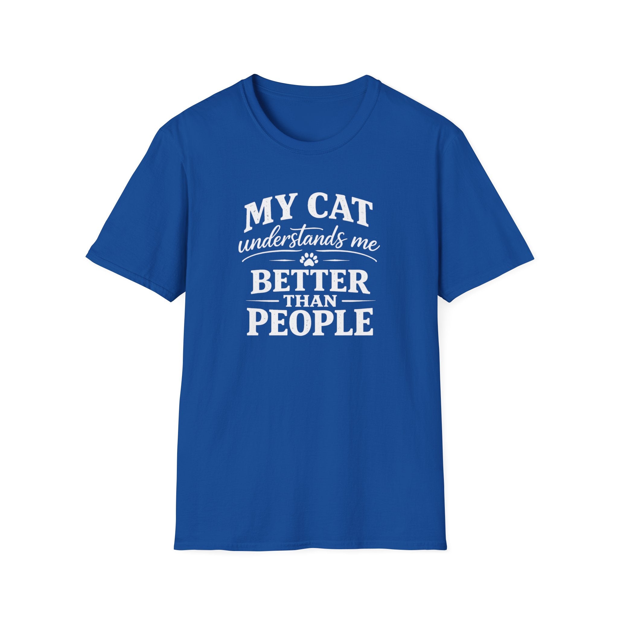 Cat Lover T-Shirt — "My Cat Understands Me Better Than People" Funny Pet Tee