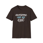 Cat Lover T-Shirt — "Awesome Like My Cat" Graphic Tee