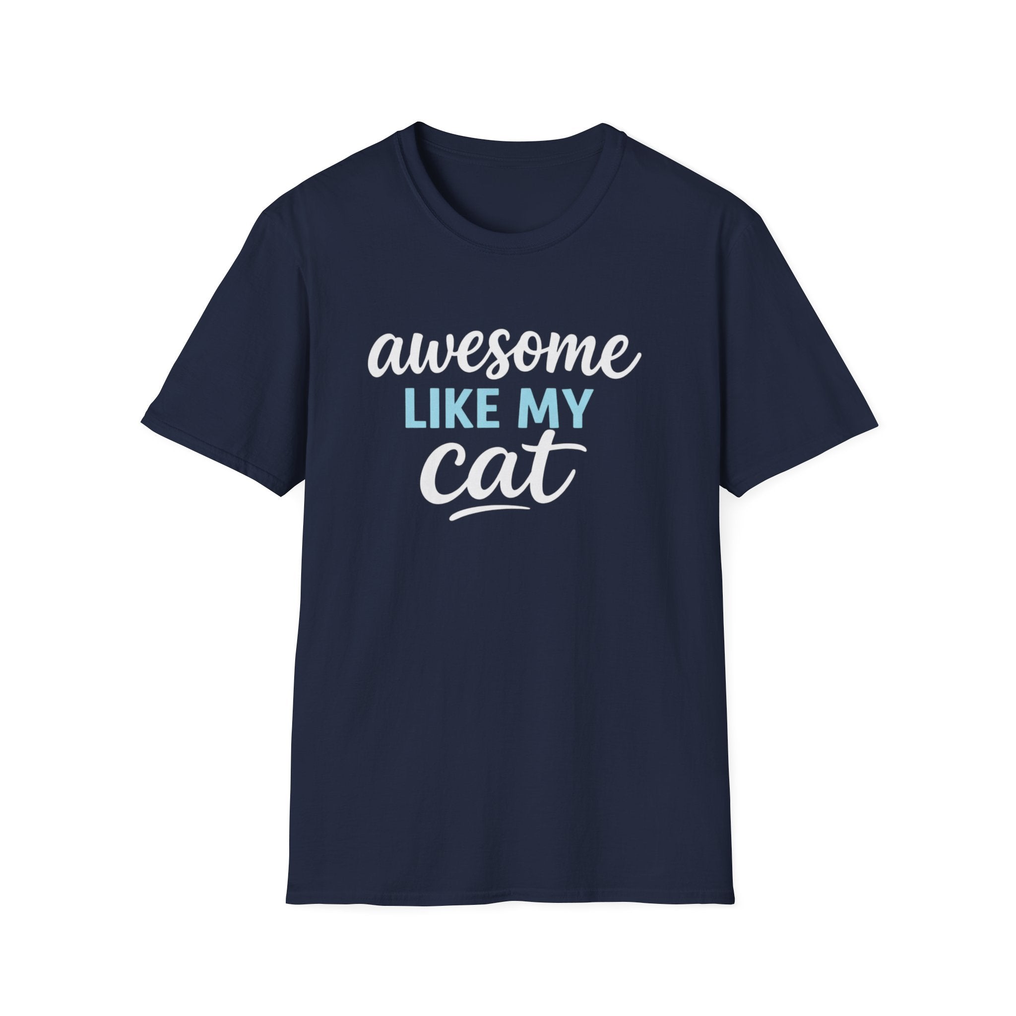Cat Lover T-Shirt — "Awesome Like My Cat" Graphic Tee