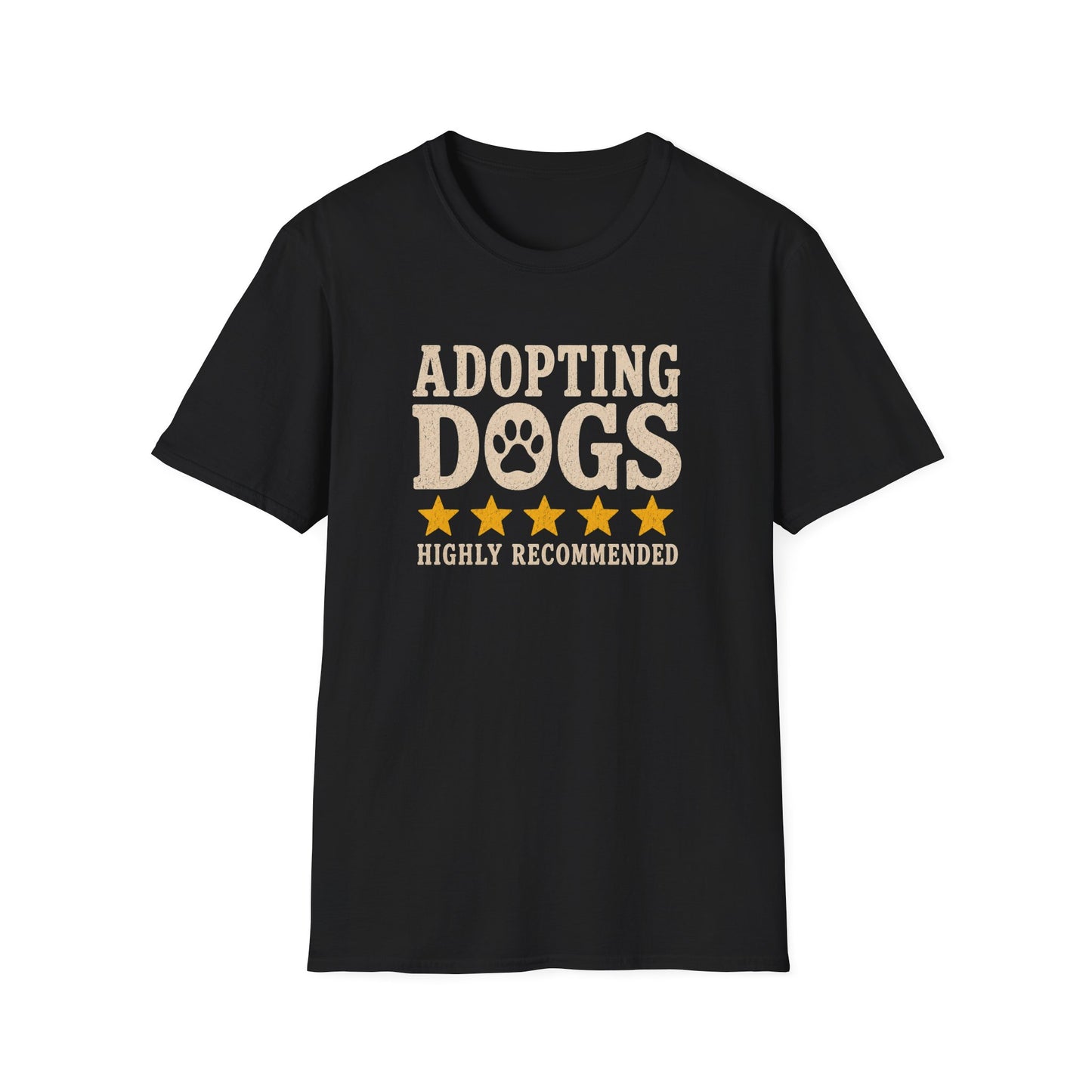 Adopting Dogs Highly Recommended' Rescue Pet Lover Tee