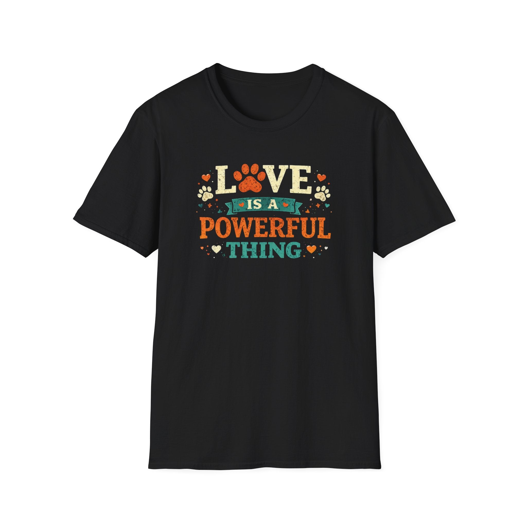 Love Is a Powerful Thing T-Shirt — Cute Paw Print Pet Lover Tee