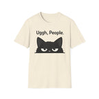Uggh, People. Cat T-Shirt — Funny Grumpy Cat Graphic Tee for Cat Lovers