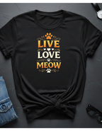 Live Love Meow T-Shirt — Cute Cat Paw Graphic Tee for Cat Lovers