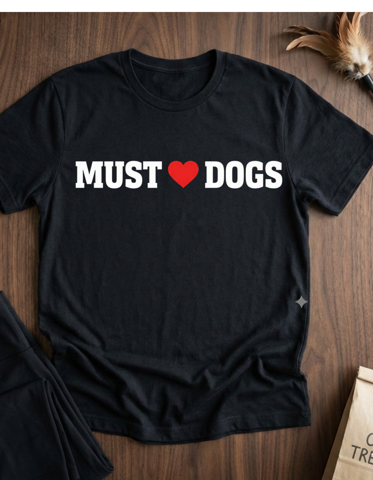 Must love Dogs T-Shirt — Funny Dog Lover Tee
