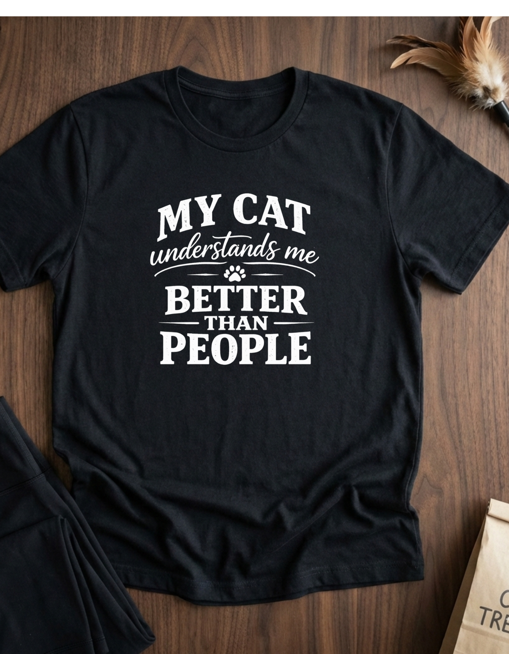 Cat Lover T-Shirt — "My Cat Understands Me Better Than People" Funny Pet Tee