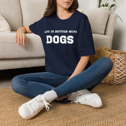 “Life Is Better With Dogs” Dog Lover T-Shirt