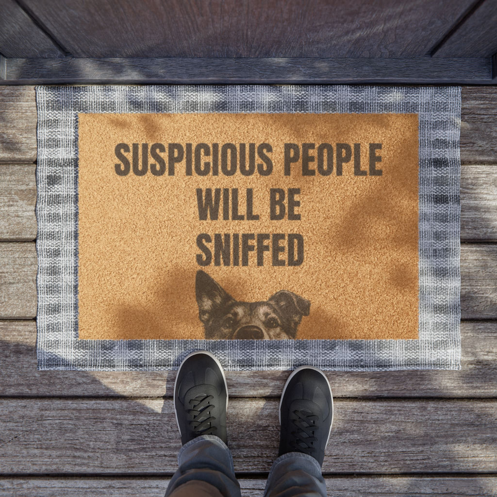 Doormat — "Suspicious People Will Be Sniffed" Funny Dog Welcome Mat