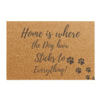 Doormat - "Home Is Where the Dog Hair Sticks to Everything" Paw Print Welcome Mat