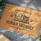 This House Is Human Friendly Doormat – Pet Lover Welcome Mat with Dog & Cat Design