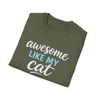 Cat Lover T-Shirt — "Awesome Like My Cat" Graphic Tee