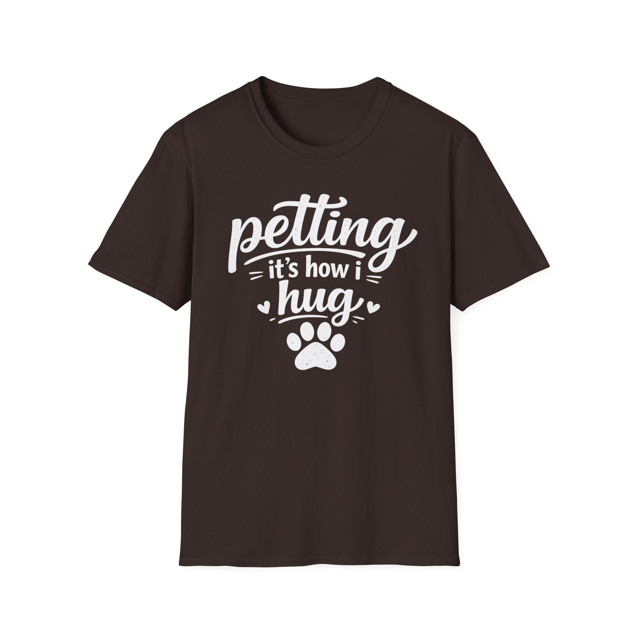 Petting It's How I Hug T-Shirt — Funny Paw Print Tee for Dog & Cat Lovers