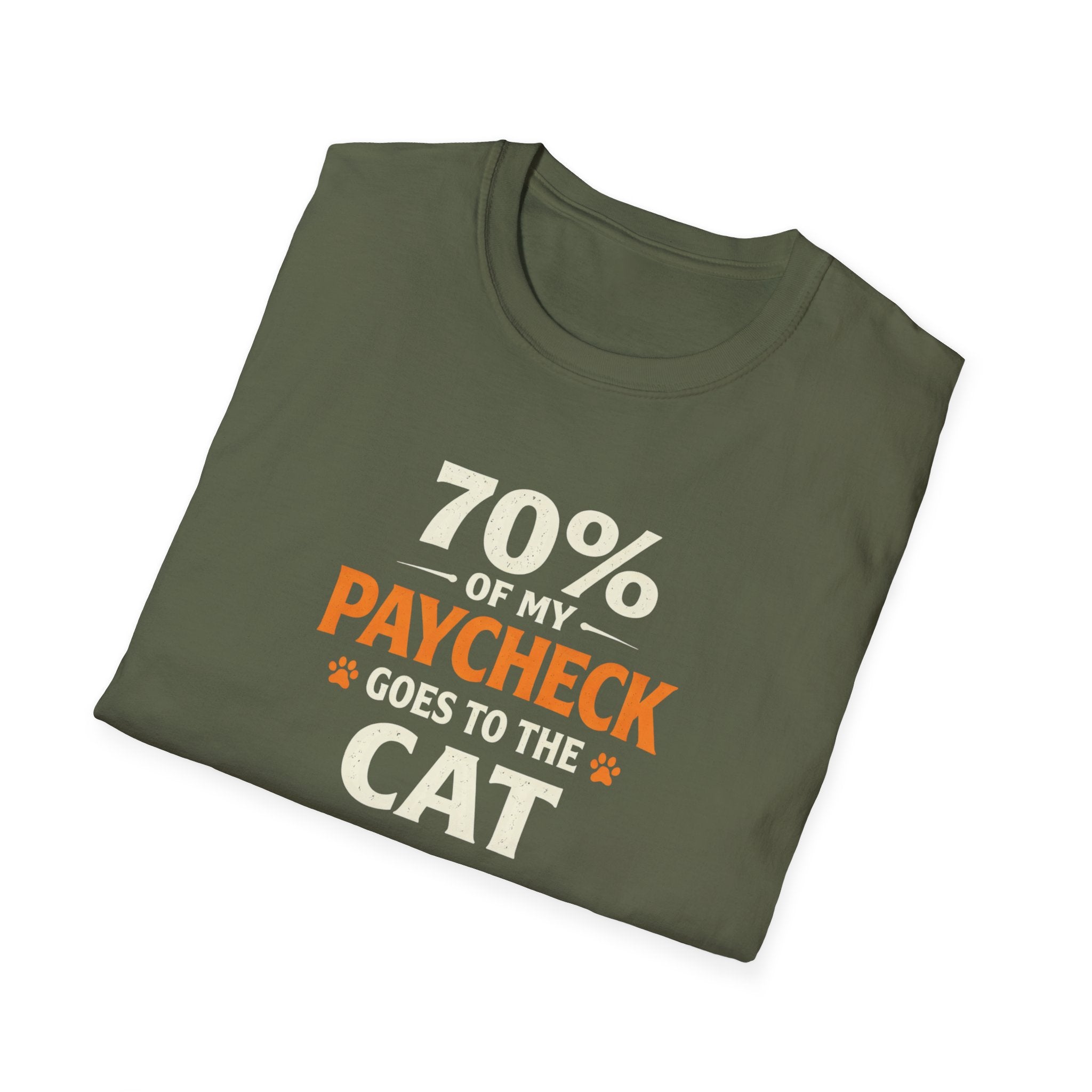 T-Shirt — "70% Of My Paycheck Goes To The Cat" Funny Cat Lover Shirt