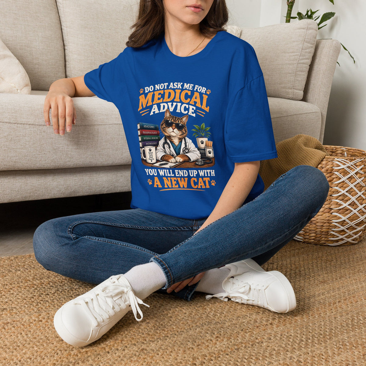 Cat Doctor T-Shirt — "Do Not Ask Me for Medical Advice, You Will End Up With a New Cat" Funny Vet Cat Tee