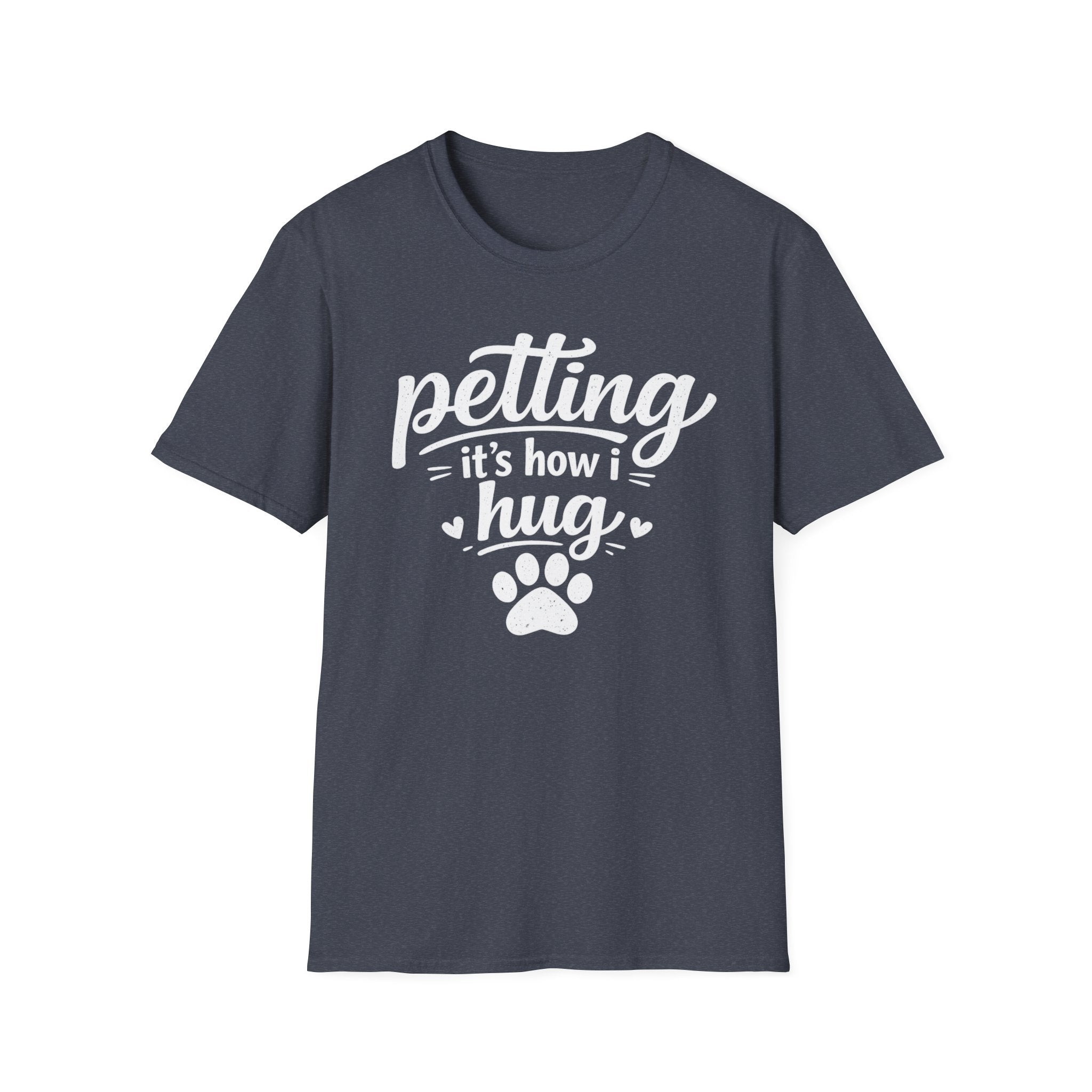 Petting It's How I Hug T-Shirt — Funny Paw Print Tee for Dog & Cat Lovers