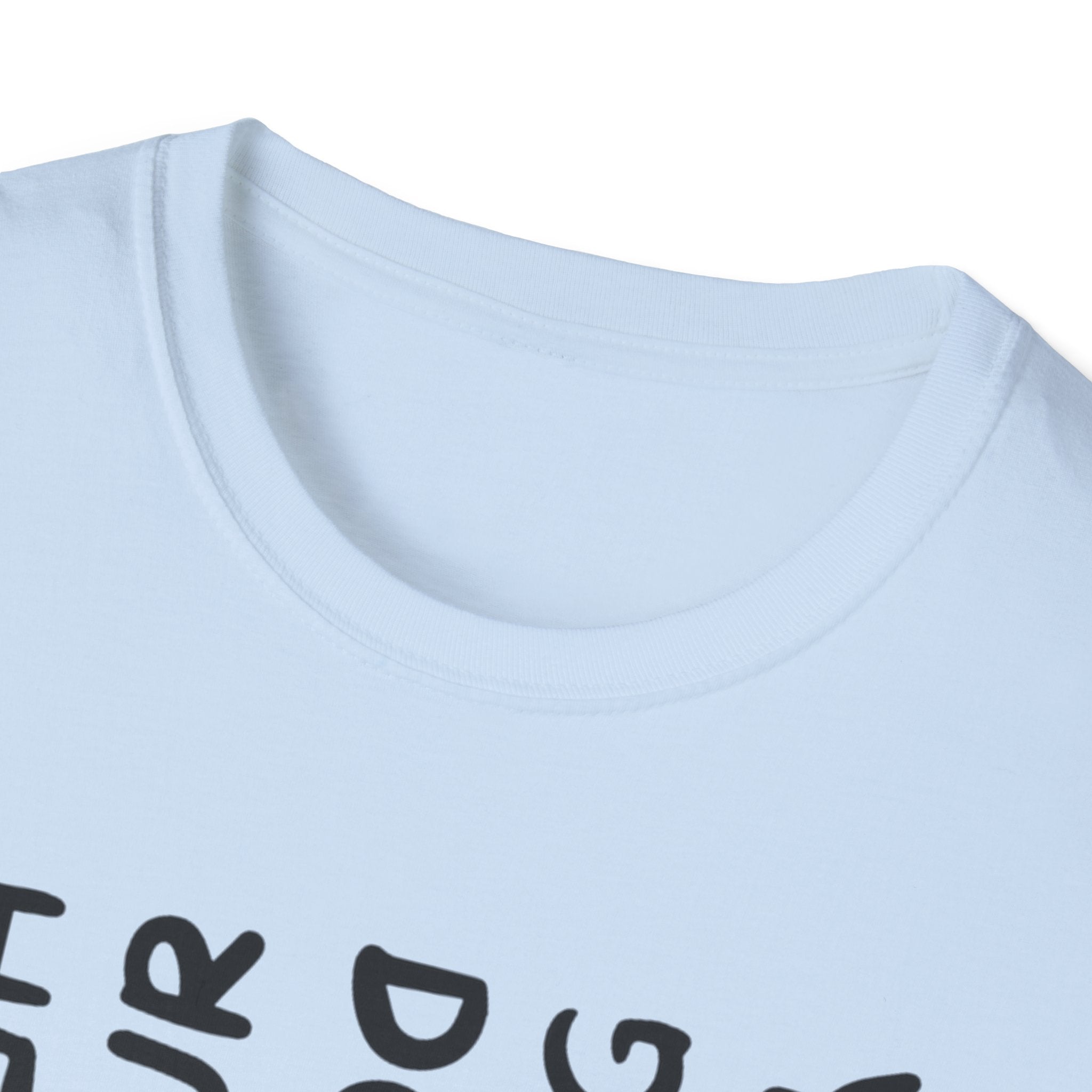 T-Shirt — 'You Look Like My Dog Doing That With Your Head' Funny Vertical Text Tee