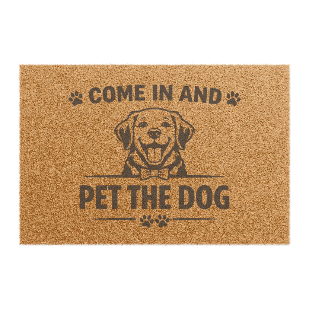 Doormat — "Come In and Pet the Dog" Funny Welcome Mat for Dog Lovers