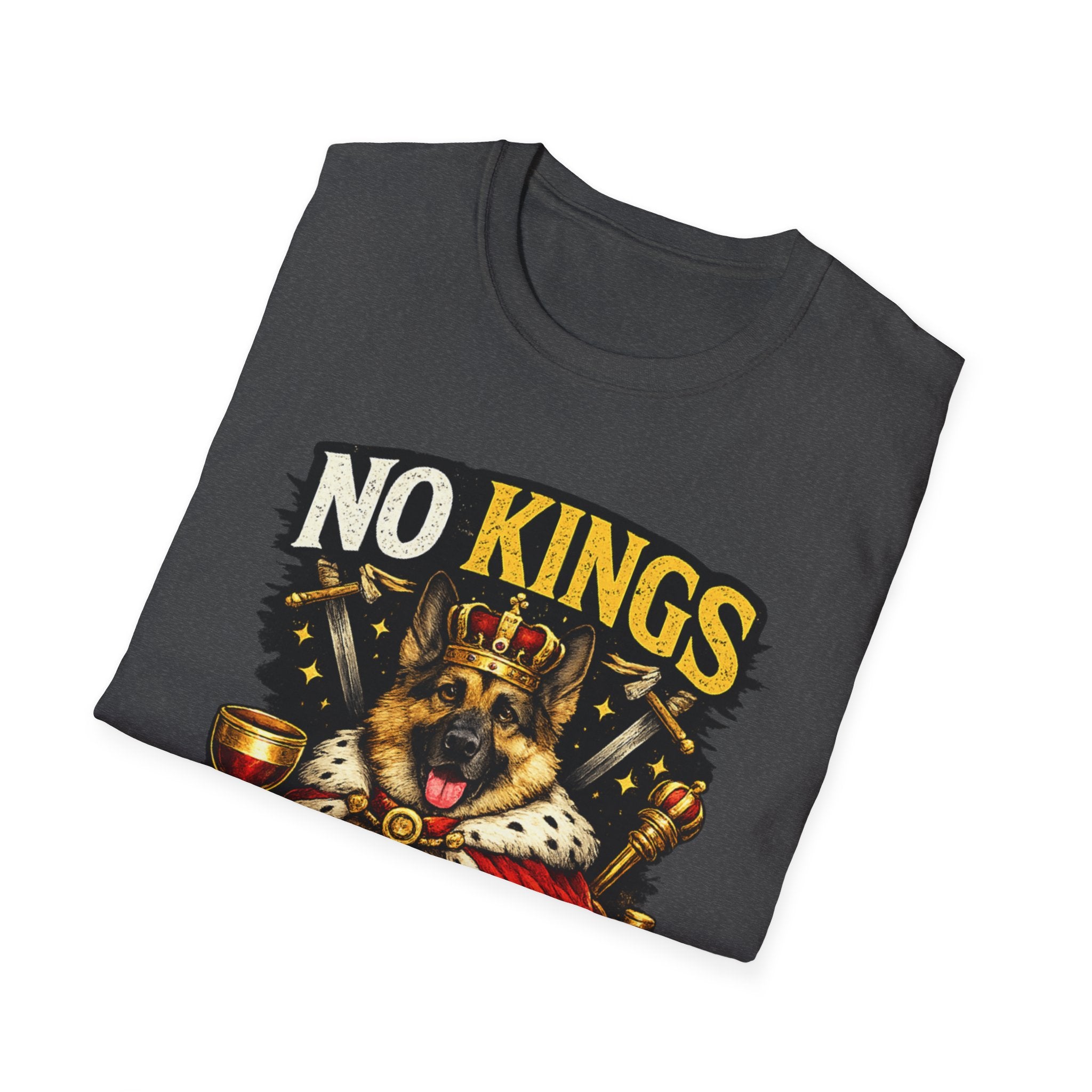 T-Shirt — "No Kings (Except My Dog)" German Shepherd Royalty Tee
