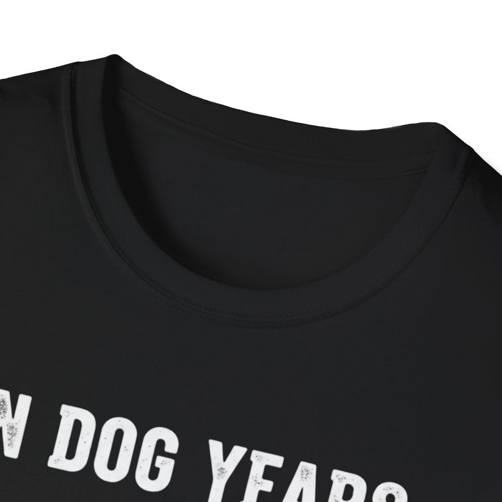 T-Shirt — "In Dog Years I'm Dead" Skeleton Dog Funny Pet Lover Tee
