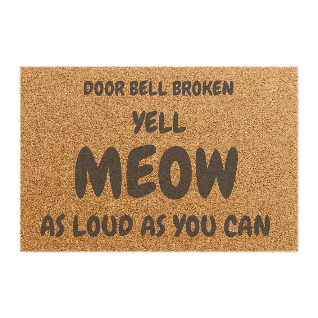 Doormat — "Door Bell Broken Yell Meow As Loud As You Can" Funny Cat Welcome Mat
