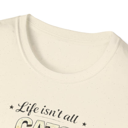 Cats and Soccer T-Shirt — "Life Isn’t All Cats and Soccer (But It Should Be)"