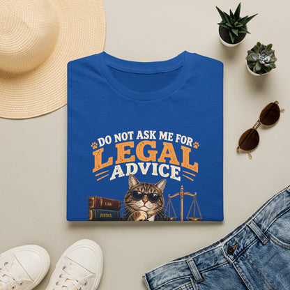 Cat Lawyer T-Shirt – "Do Not Ask Me For Legal Advice, You Will End Up With A New Cat"