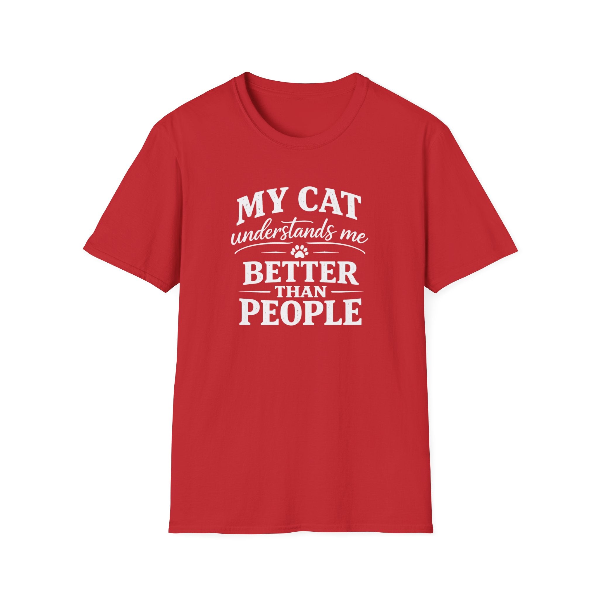 Cat Lover T-Shirt — "My Cat Understands Me Better Than People" Funny Pet Tee