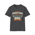 Proud Mom of a Dramatic Dog T-Shirt