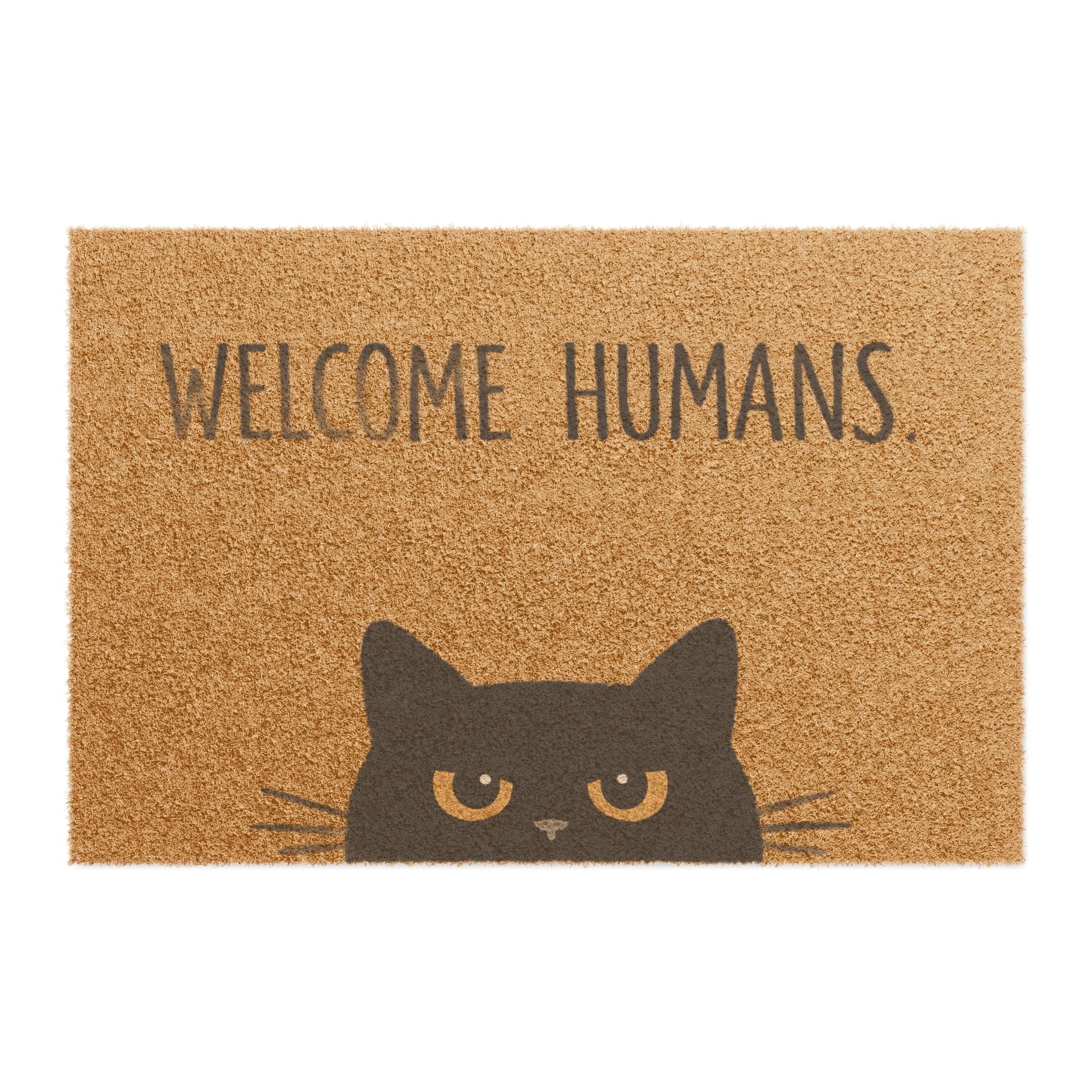 Welcome Humans Cat Doormat — Funny Indoor Outdoor Welcome Mat