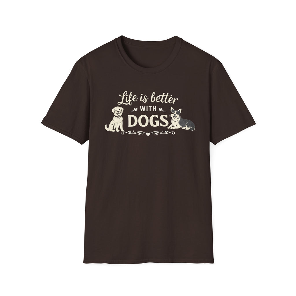 Life Is Better With Dogs T-Shirt — Dog Lover Tee
