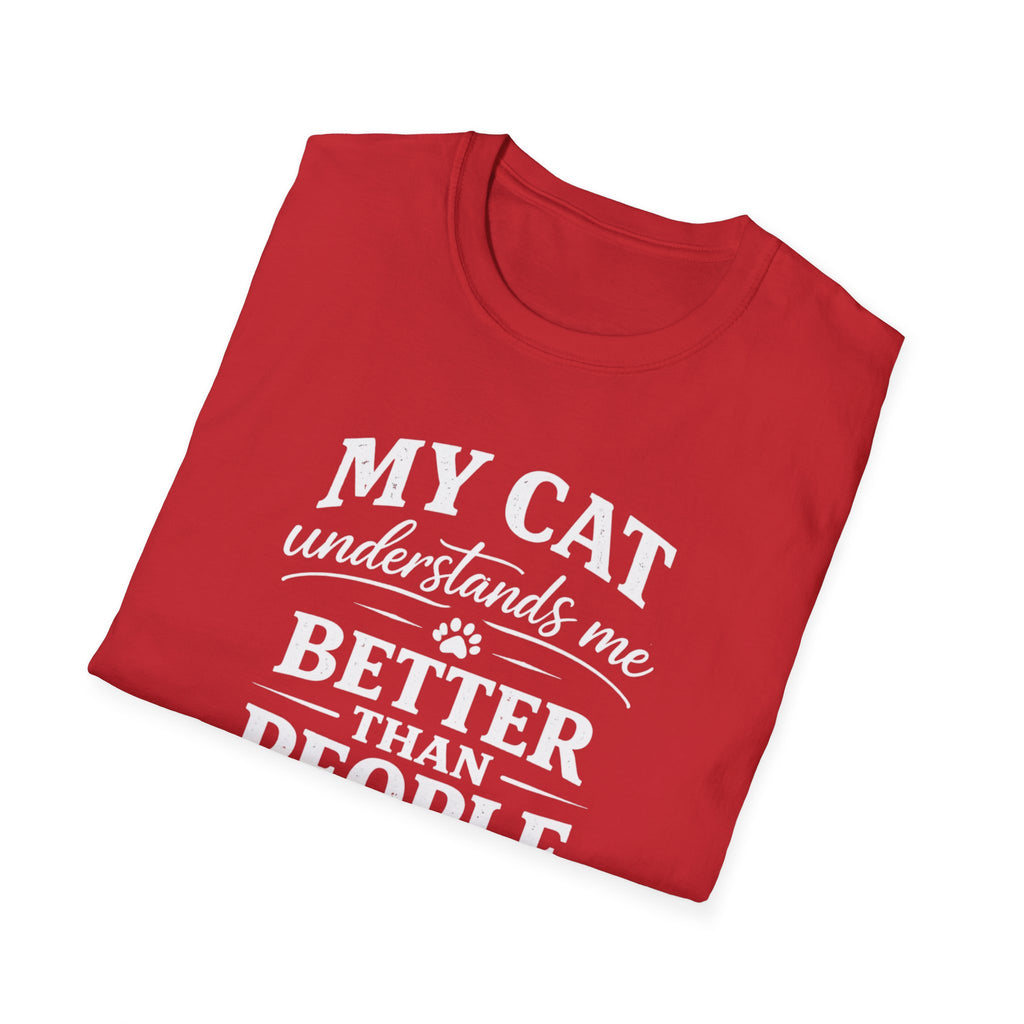 Cat Lover T-Shirt — "My Cat Understands Me Better Than People" Funny Pet Tee