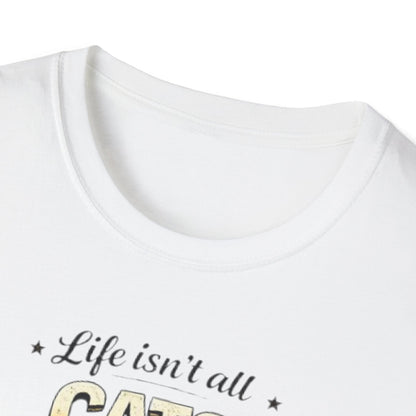 Cats and Soccer T-Shirt — "Life Isn’t All Cats and Soccer (But It Should Be)"