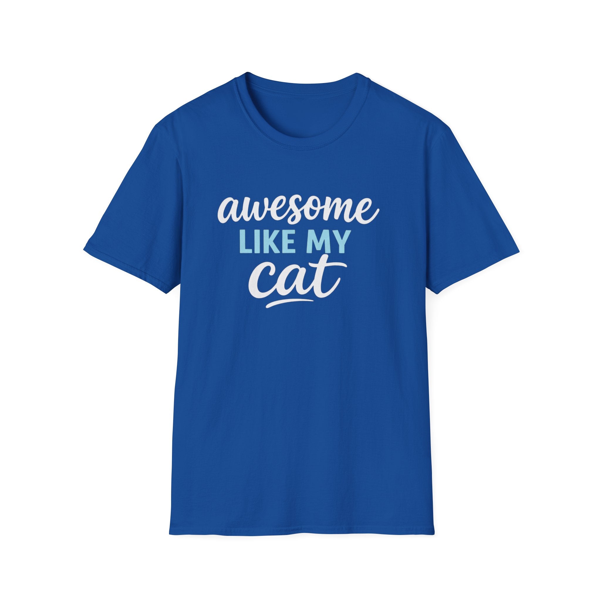 Cat Lover T-Shirt — "Awesome Like My Cat" Graphic Tee
