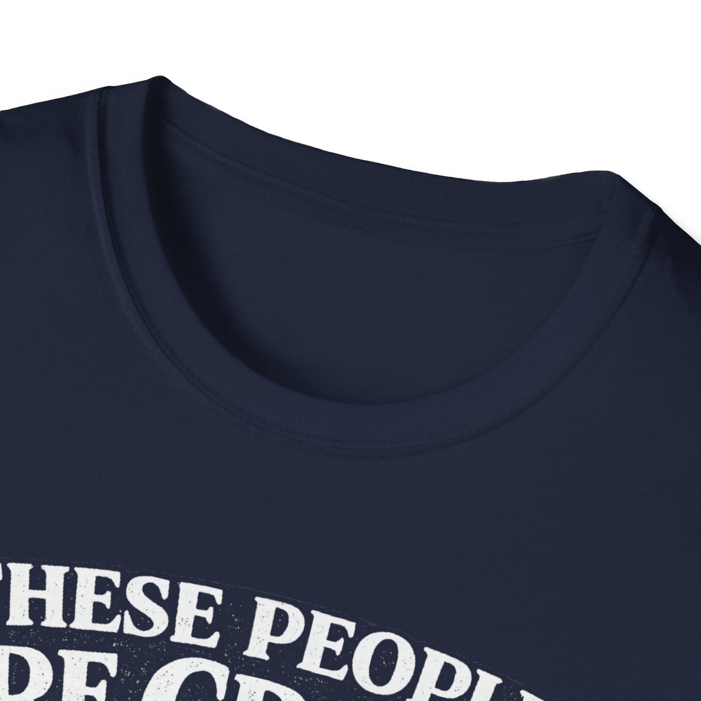 These People Are Crazy Cat T-Shirt — Funny Cat Lover Tee