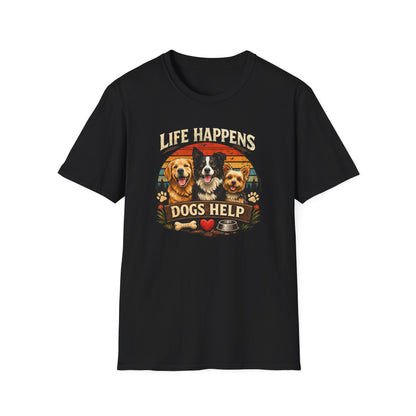 Life Happens Dogs Help T-Shirt — Vintage Rescue Dog Lover Tee