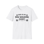 Dog Walking T-Shirt — "This Is My Dog Walking Shirt" Paw Print Tee