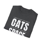 Cats Space T-Shirt — "I don't have too many cats, I just don't have enough space" Cat Lover Tee