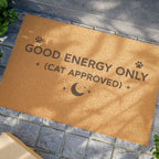 Good Energy Only (Cat Approved) Doormat — Funny Cat Lover Welcome Mat