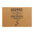 Doormat — “Home Is Where the Paw Prints Lead To” Pet Welcome Mat