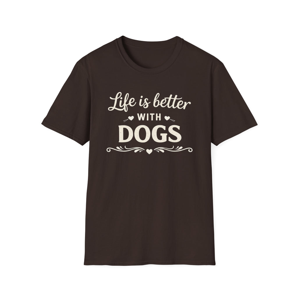 Life Is Better With Dogs T-Shirt — Dog Lover Tee