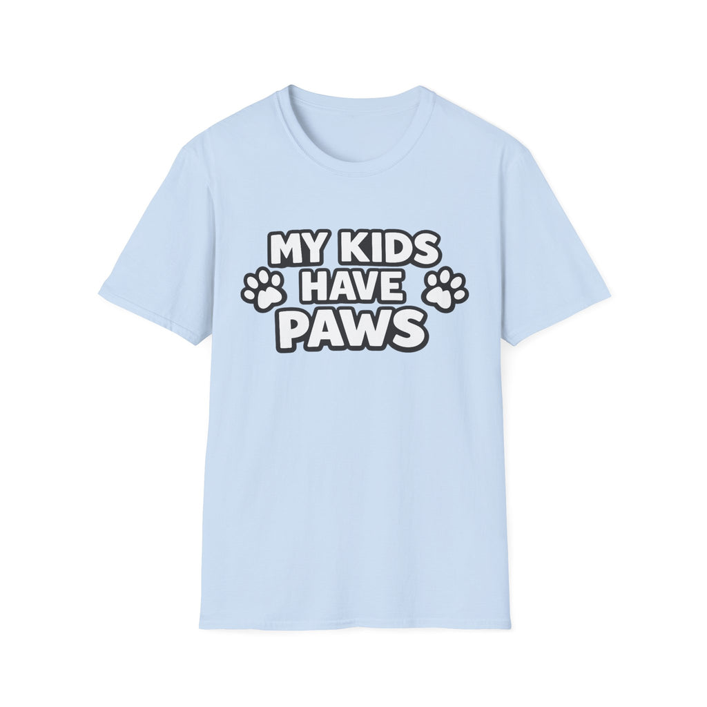 T-Shirt — "My Kids Have Paws" | Funny Pet Parent Tee
