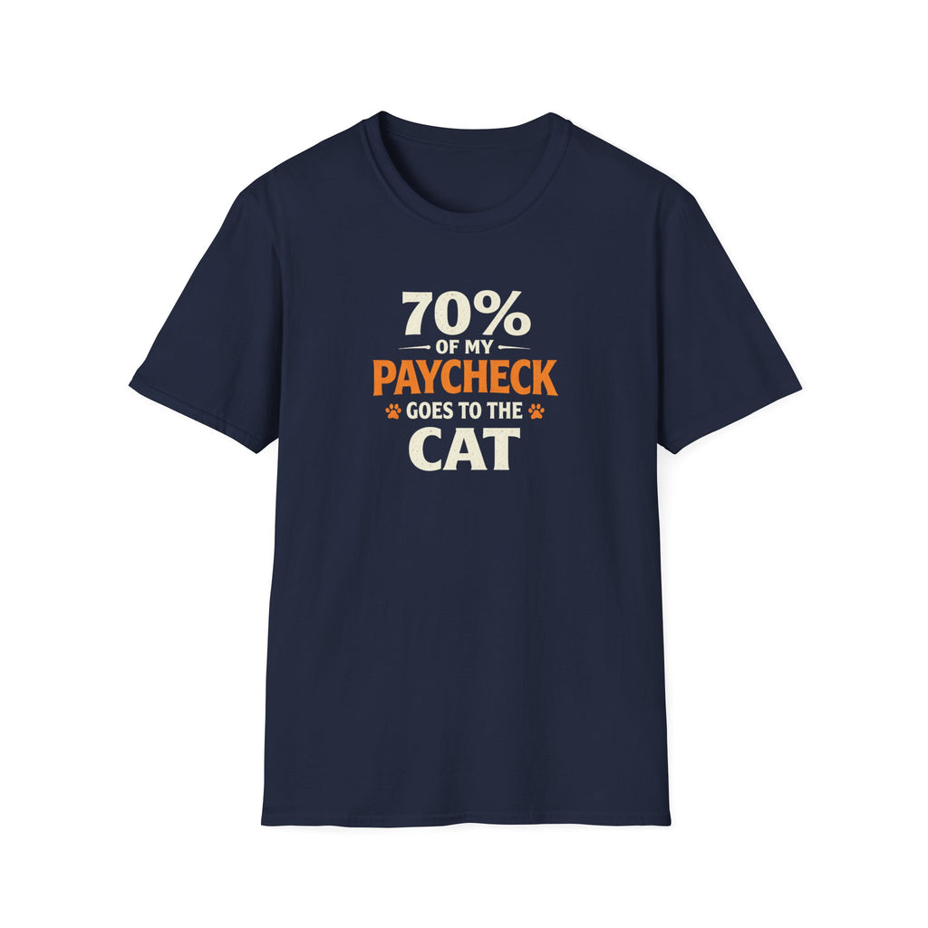 T-Shirt — "70% Of My Paycheck Goes To The Cat" Funny Cat Lover Shirt