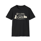 Life Is Better With Cats T-Shirt — Cute Cat Lover Tee