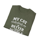 Cat Lover T-Shirt — "My Cat Understands Me Better Than People" Funny Pet Tee