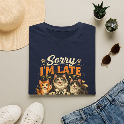 Sorry I'm Late I Saw A Cat T-Shirt — Cute Cat Lover Graphic Tee
