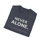 T-Shirt — "Never Alone" Dog Lover Tee
