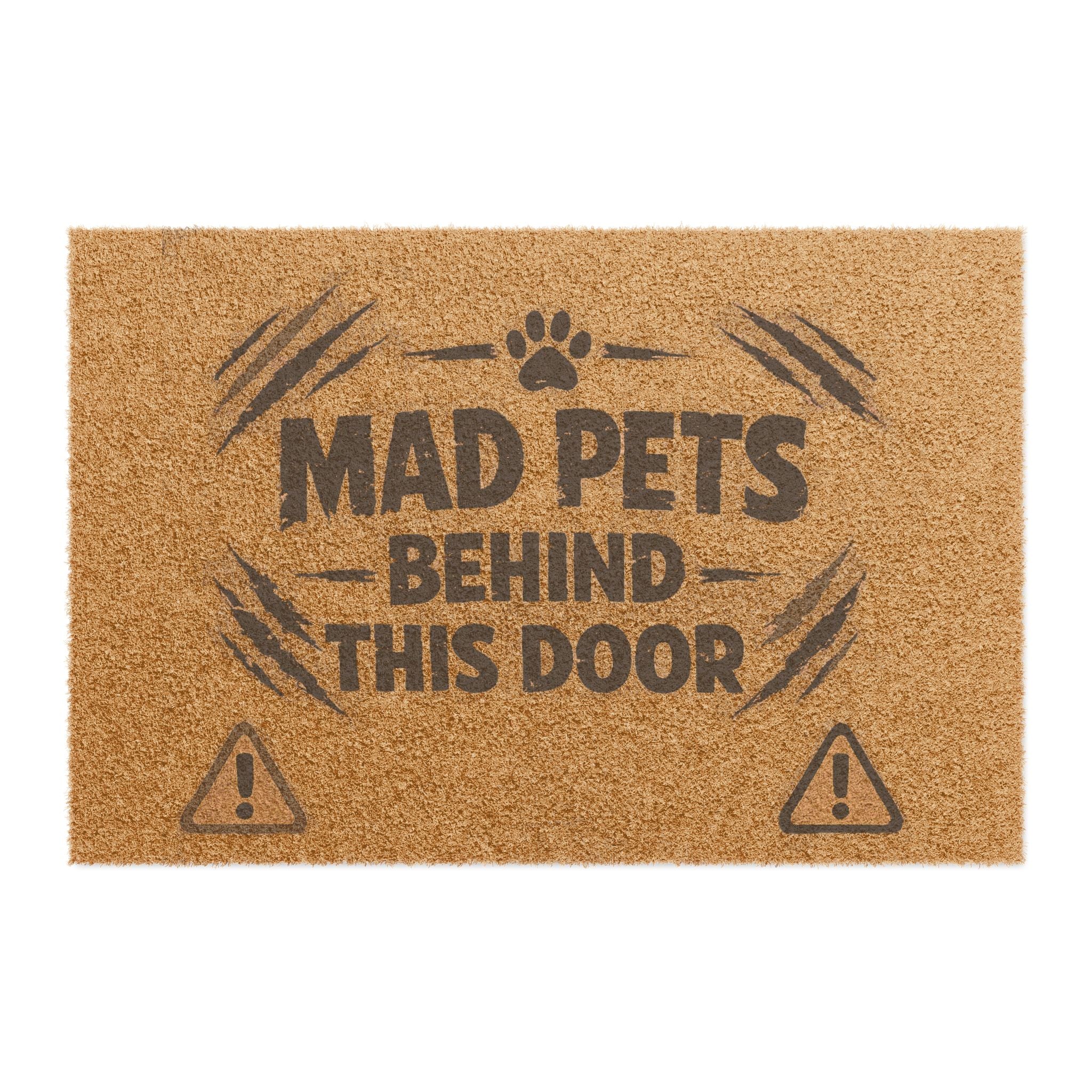 Doormat - "Mad Pets Behind This Door" Funny Pet Warning Coir Welcome Mat