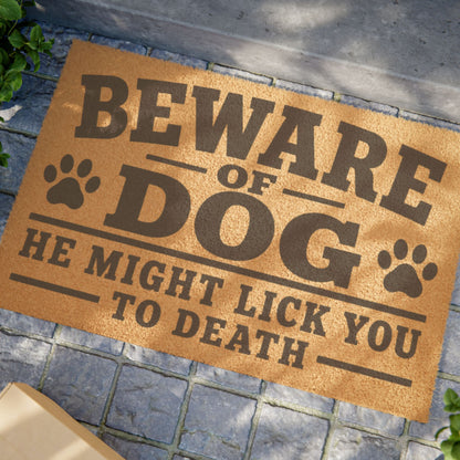 Beware of Dog Doormat - "He Might Lick You to Death" Funny Welcome Mat with Paw Prints