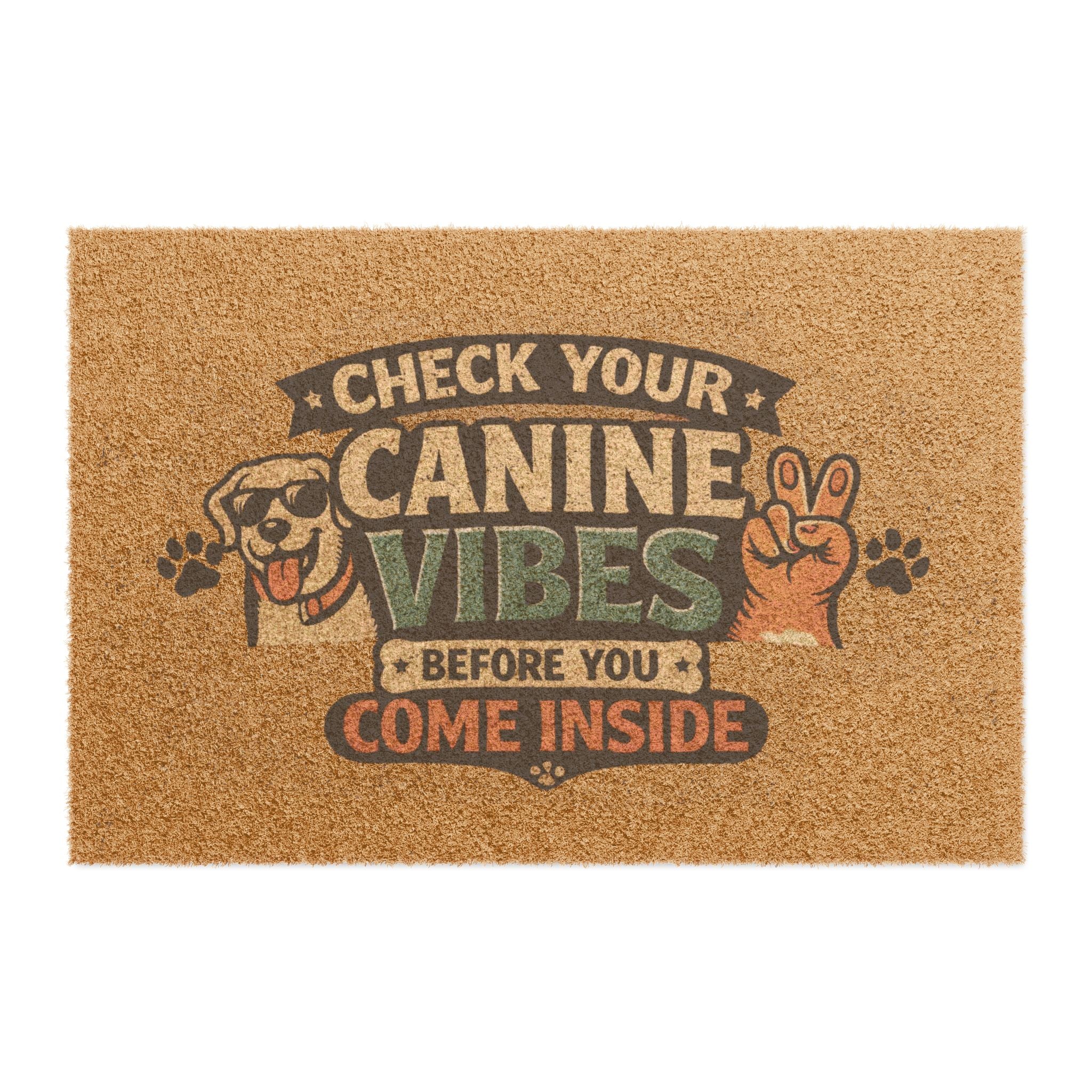 Doormat – "Check Your Canine Vibes Before You Come Inside" Funny Dog Welcome Mat