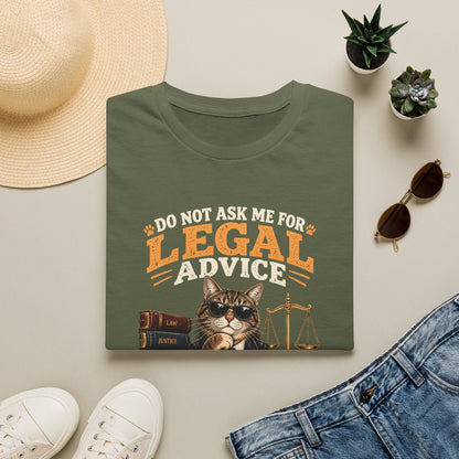 Cat Lawyer T-Shirt – "Do Not Ask Me For Legal Advice, You Will End Up With A New Cat"